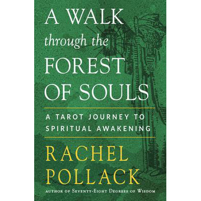 A Walk Through the Forest of Souls - Rachel Pollack