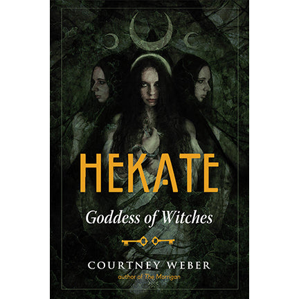 Hekate - Courtney Weber