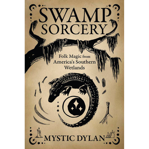 Swamp Sorcery - Mystic Dylan