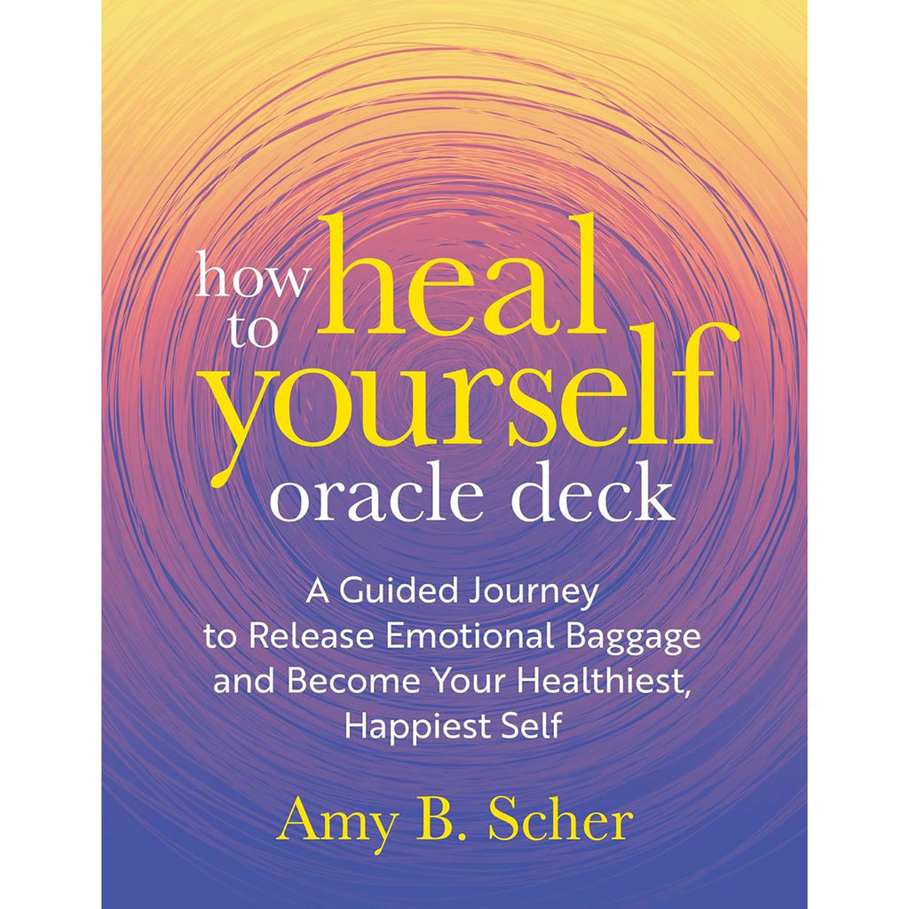 How to Heal Yourself Oracle Deck - Amy Scher