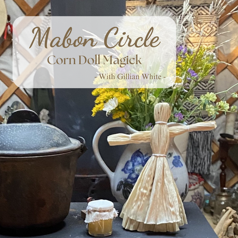 MABON CIRCLE: Corn Doll Magick with Gillian White