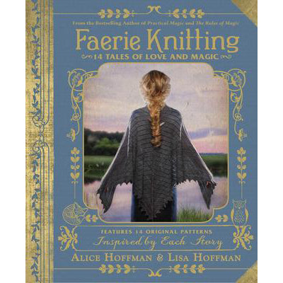 Faerie Knitting - Alice & Lisa Hoffman