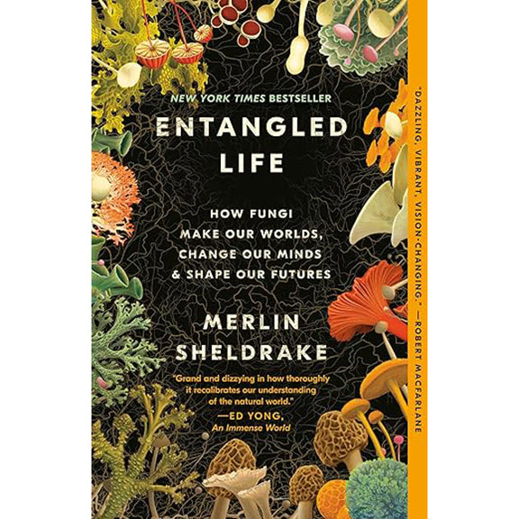 Entangled Life - Merlin Sheldrake
