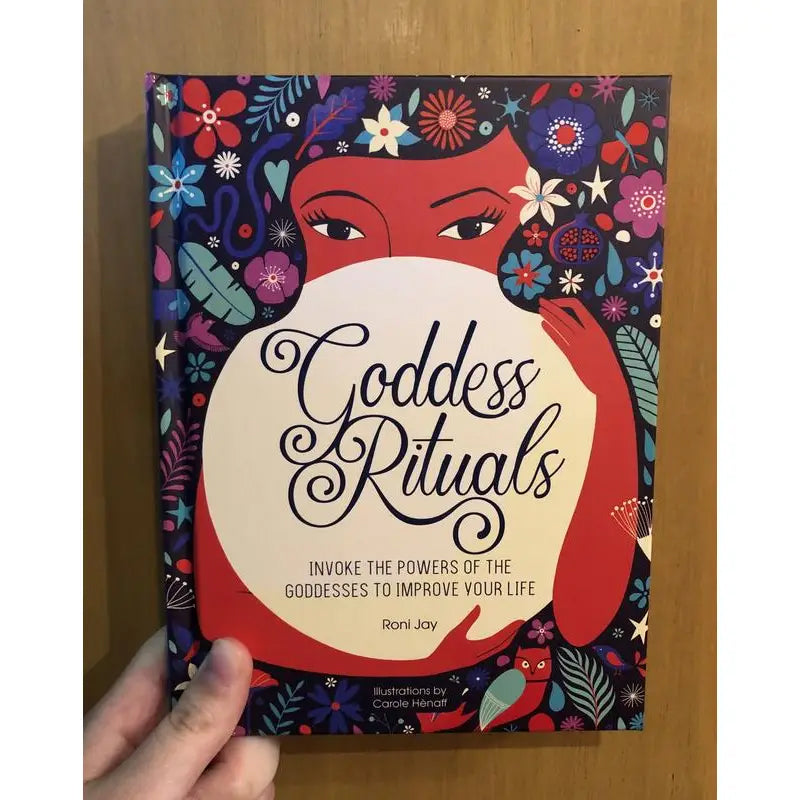 Goddess Rituals: Invoke the Powers of the Goddesses - Roni Jay