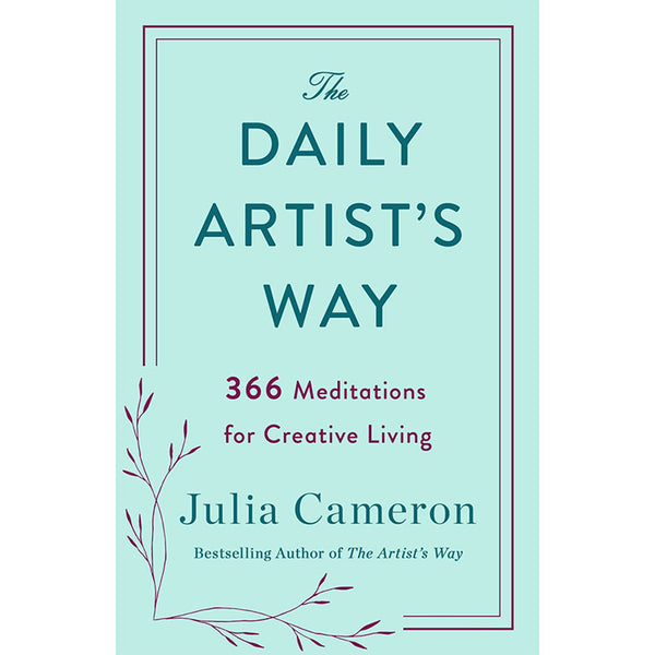 Daily Artist's Way - Julia Cameron