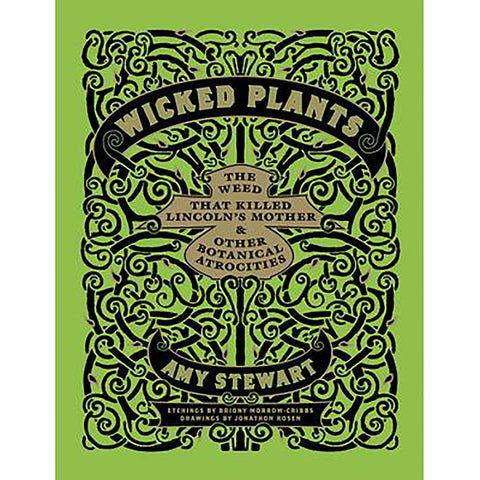 Wicked Plants - Amy Stewart