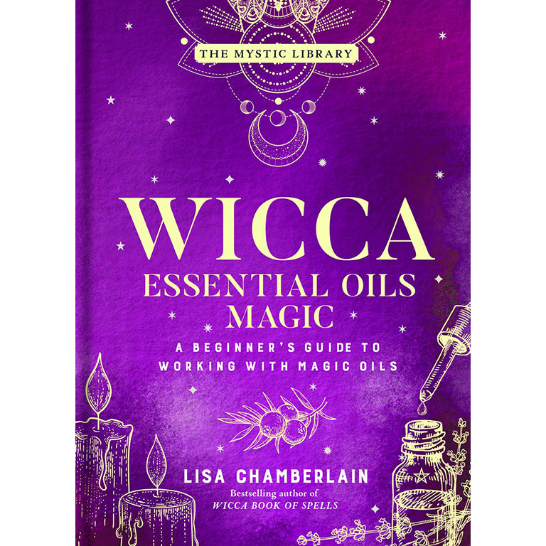Wicca Essential Oils Magic - Lisa Chamberlain