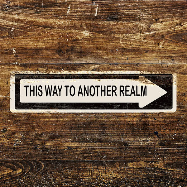 Metal Sign: This Way to Another Dimension