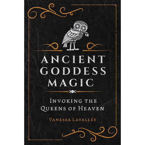 Ancient Goddess Magic - Vanessa Lavallee (Nov 2024)