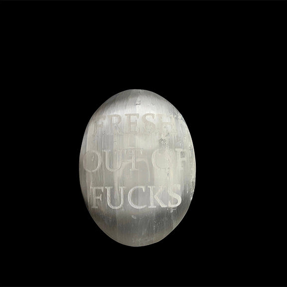 Humorous Selenite Palm Stones: Fresh Out of F*cks