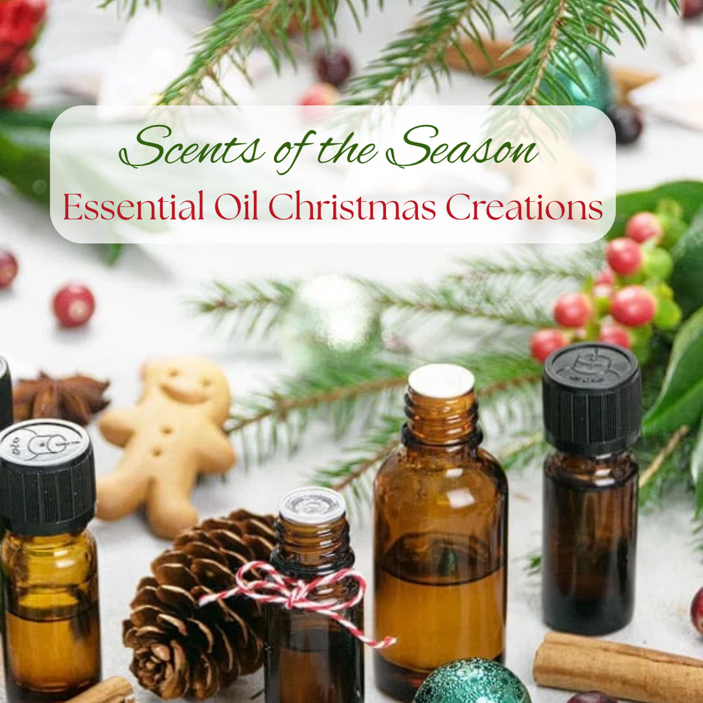 Scents of the Season: Essential Oil Christmas Creations with Caylen