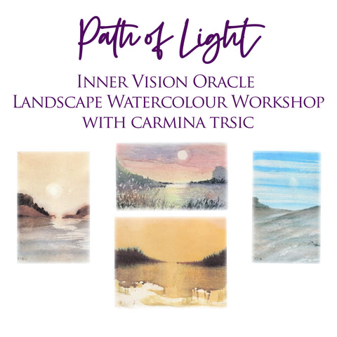 PATH OF LIGHT - Inner Vision Oracle Landscape Watercolour Workshop with Carmina