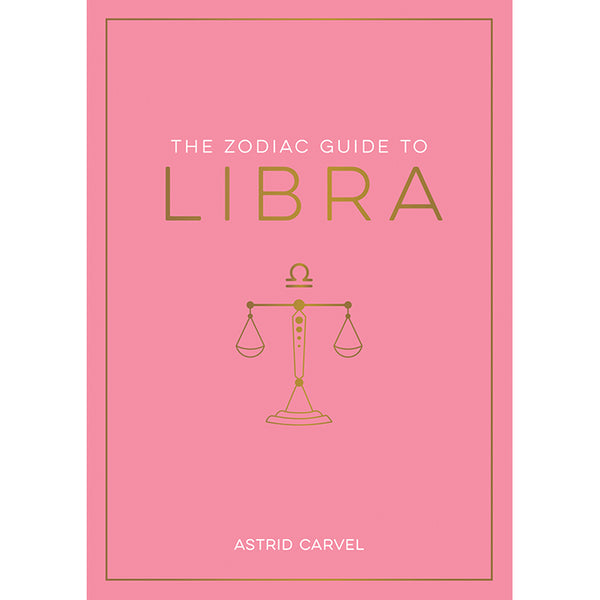 Zodiac Guide to Libra - Astrid Carvel