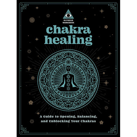 Chakra Healing An In Focus Workbook - Deanna Gabriel Vierck