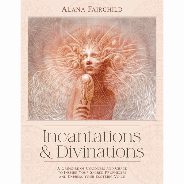 Incantations & Divinations - Alana Fairchild