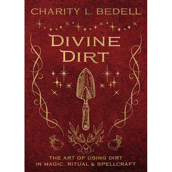 Divine Dirt - Charity L Bedell