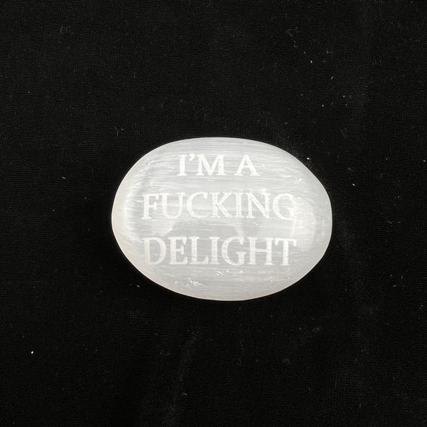 Humorous Selenite Palm Stones: I'm a Fucking Delight