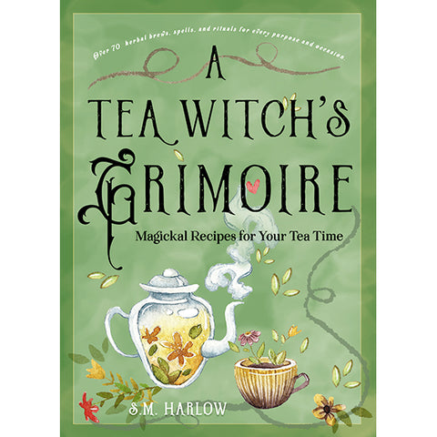 Tea Witch's Grimoire - S. M. Harlow
