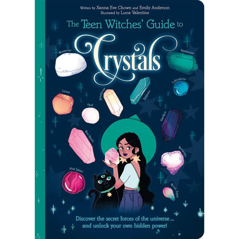 Teen Witches' Guide to Crystals - Xanna Eve Chown