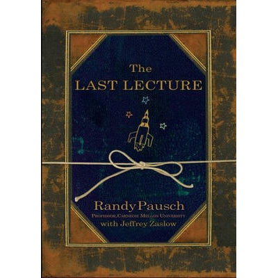 Last Lecture - Randy Pausch