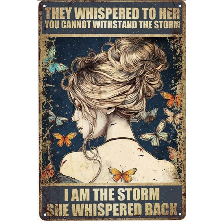 Metal Sign : I am the Storm