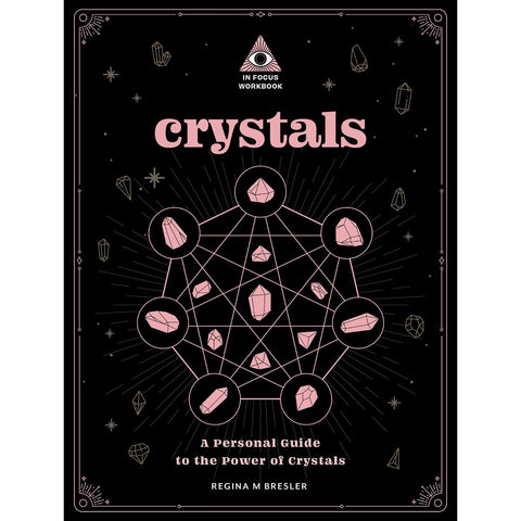 Crystals: An In Focus Workbook - Regina Bresler