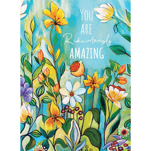 Greeting Card Ridiculously Amazing Day