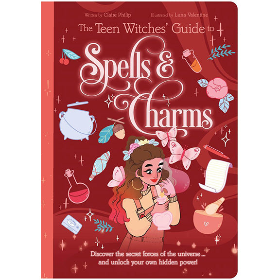 Teen Witches Guide to Spells & Charms - Claire Philip