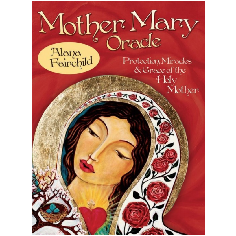 Mother Mary Oracle - Alana Fairchild