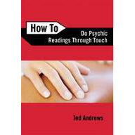 How to do psychic touch - Ted Andrews