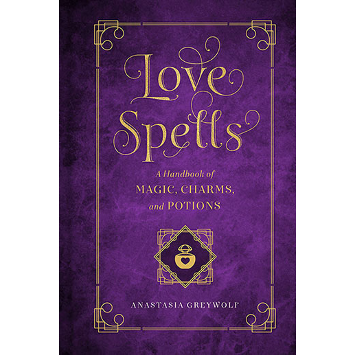 Love Spells - Anastasia Greywolf & Melissa West