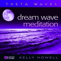 CD Dream Wave Meditation - Kelly Howell