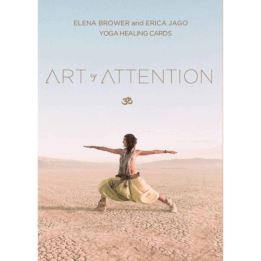 Art of Attention: Yoga Healing Cards - Elena Brower