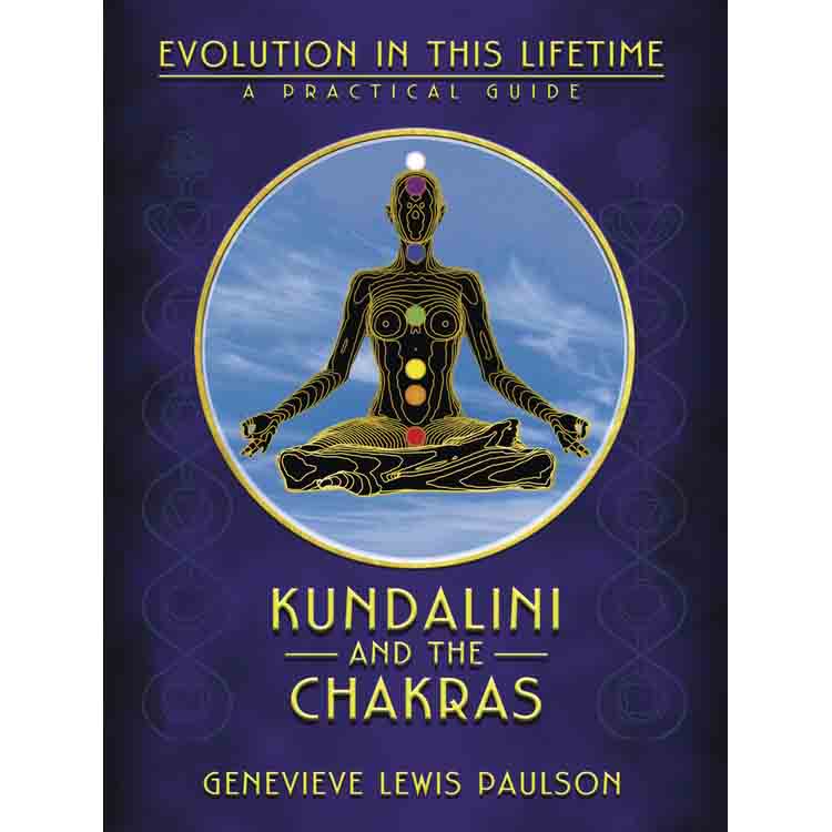 Kundalini and the Chakras -  Genevieve Lewis Paulson