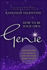 How to Be Your Own Genie - Radleigh Valentine