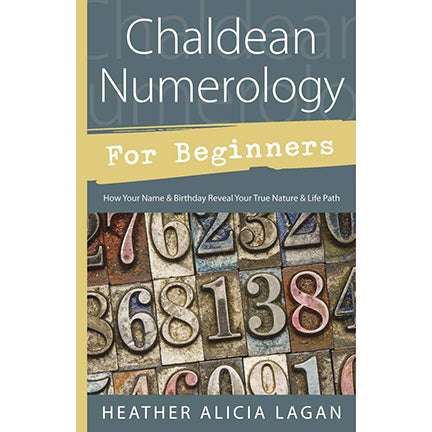 Chaldean Numerology for Beginners - Heather Alicia Lagan