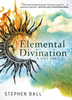 Elemental Divination - Stephen Ball