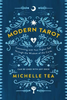 Modern Tarot - Michelle Tea