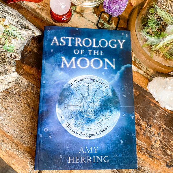 Astrology of the Moon - Amy Herring