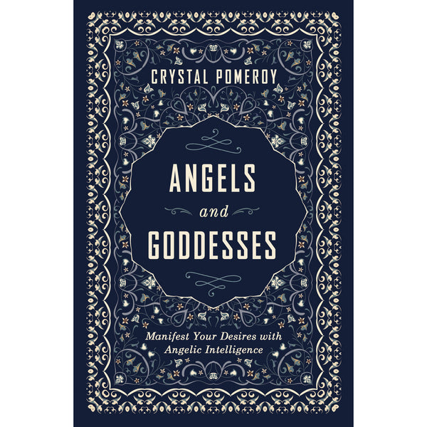 Angels and Goddesses - Crystal Pomeroy